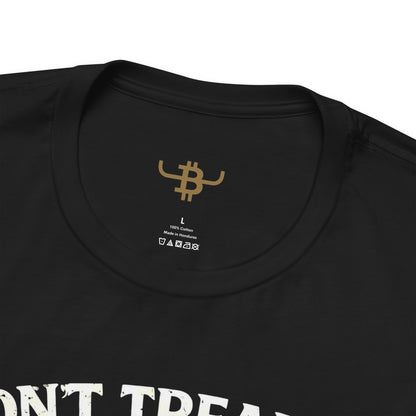 Don't Tread On Bitcoin T-Shirt — Snake Bitcoin Crypto Tee for Traders & Enthusiasts