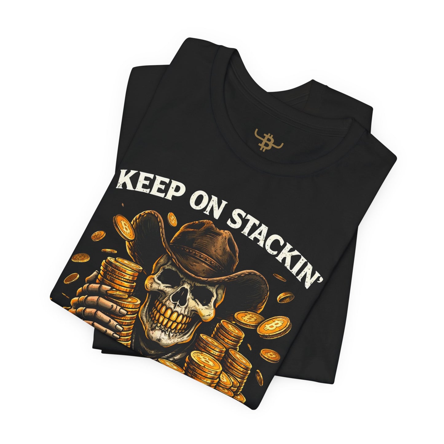 Keep On Stackin' Bitcoin T-Shirt — Crypto Skull & Gold Coin Tee