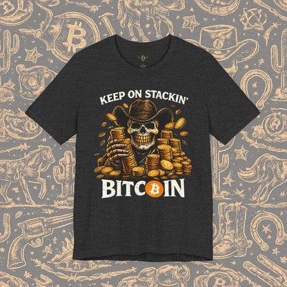 Keep On Stackin' Bitcoin T-Shirt — Crypto Skull & Gold Coin Tee
